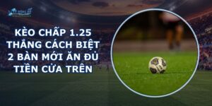 Kèo Chấp 1.25