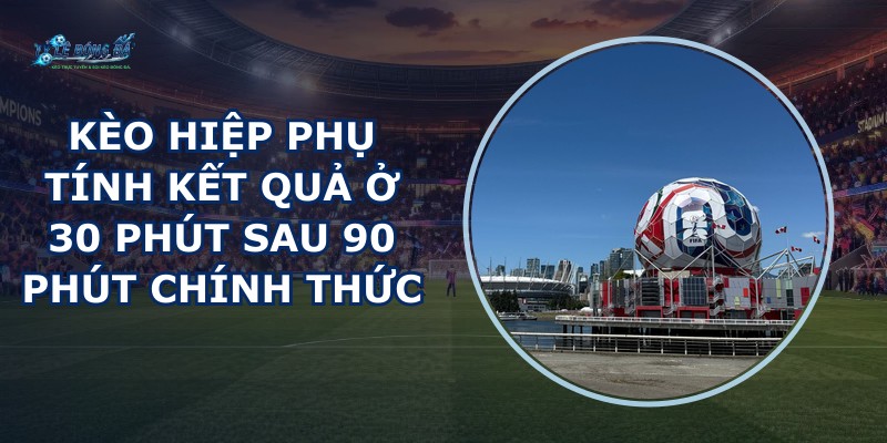 Kèo Hiệp Phụ