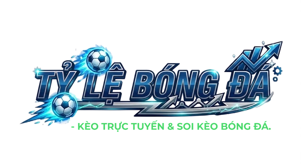 Tỷ lệ bóng đá – Kèo nhà cái
