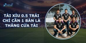 Tài Xỉu 0.5 Trái