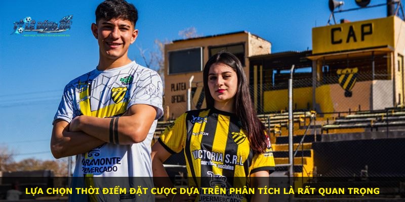 Lựa chọn thời điểm đặt cược dựa trên phân tích là rất quan trọng